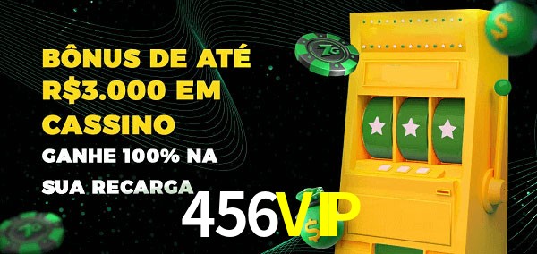456VIP melhor bônus de depósito