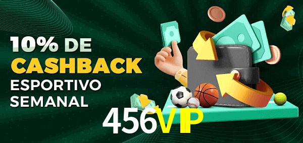 10% de bônus de cashback na 456VIP